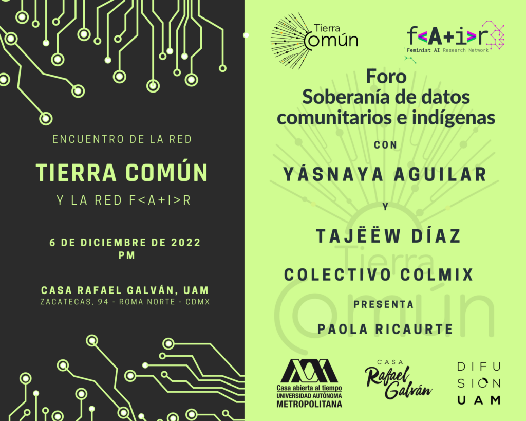 6 de diciembre de 2022. Foro Soberanía de datos comunitarios e indígenas. Con Colectivo Colmix. Encuentro de la red Tierra Común y de la red FAIR. Ciudad de México