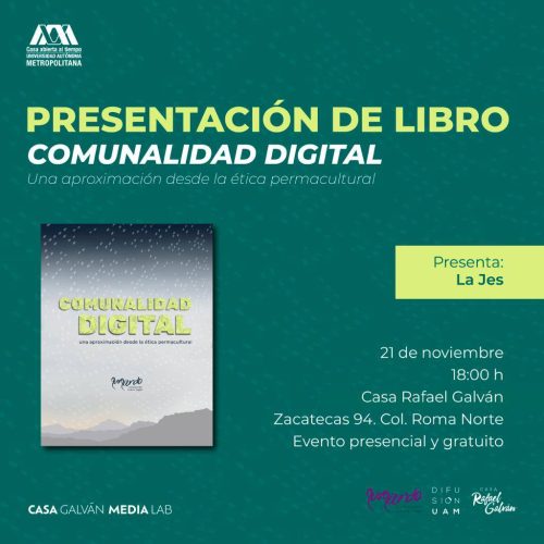 21 de noviembre de 2022. Presentación del libro Comunalidad Digital: Una aproximación desde la ética permacutural, con Jes, de Sursiendo